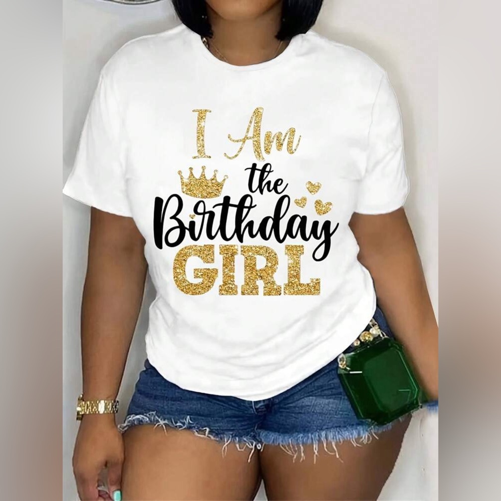 Brand New White SHEIN'I Am the Birthday Girl' T-Shirt